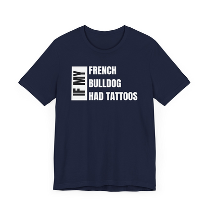 French Bulldog Unisex Jersey Short Sleeve Tee - Left profile