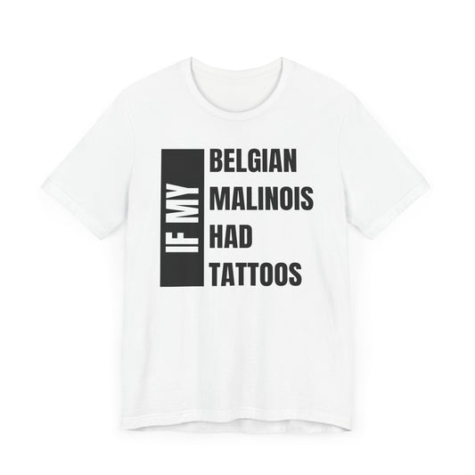 Belgian Malinois Unisex Jersey Short Sleeve Tee -Ancestors Tats