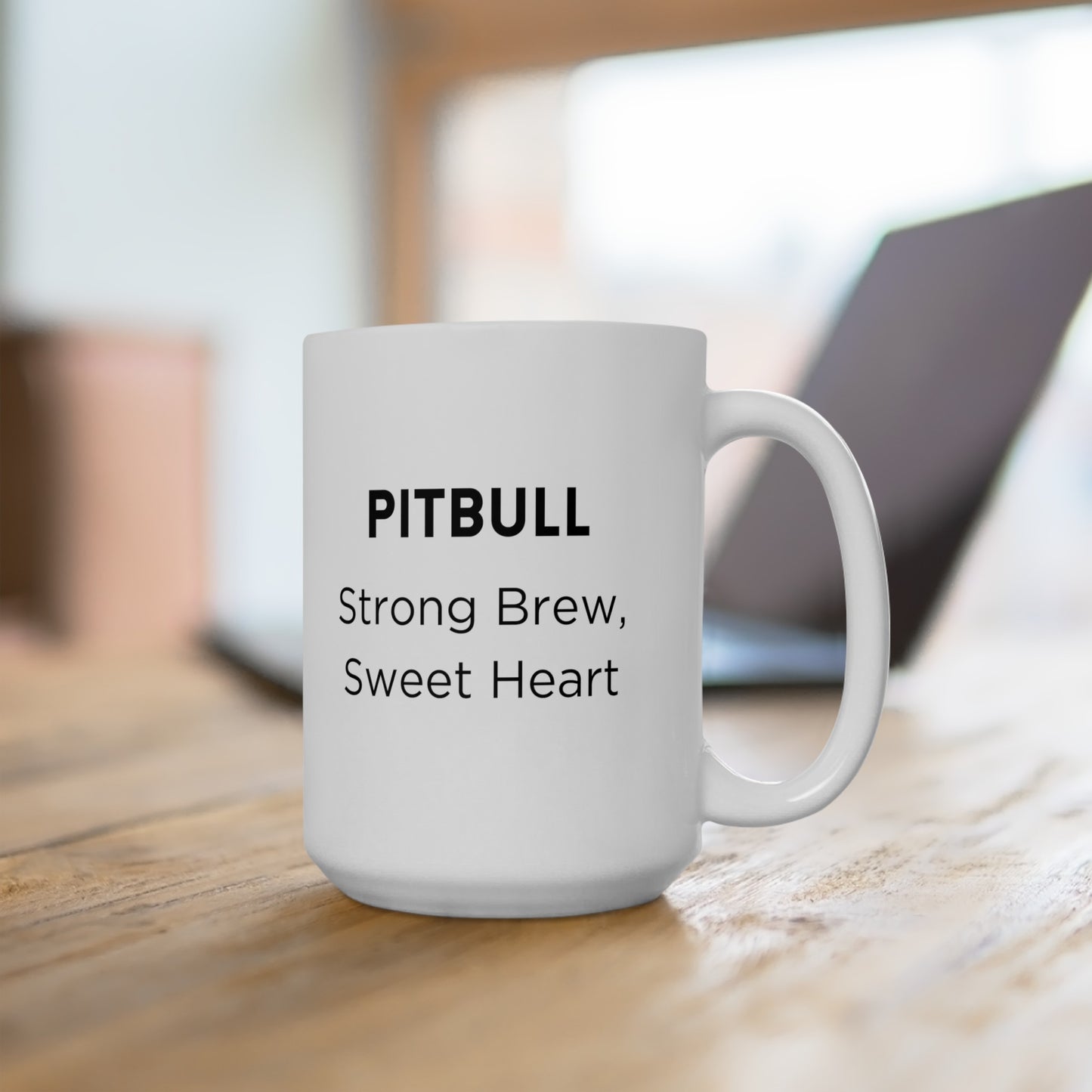 PitBull -Drip Coffee "Strong Brew, Sweet Heart" Ceramic Mug (11oz, 15oz)