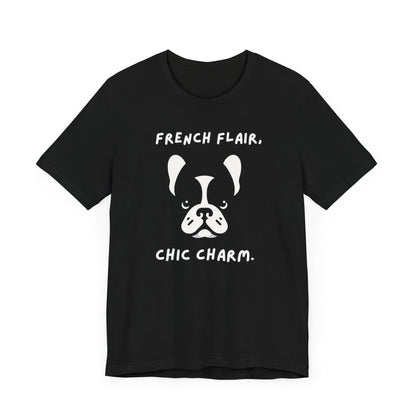 French Bulldog "French Flair, Chic Charm." Unisex Jersey Short Sleeve Tee