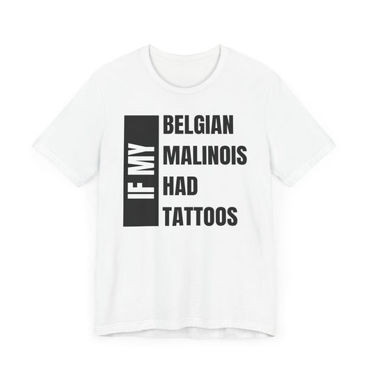 Belgian Malinois Unisex Jersey Short Sleeve Tee -Left Profile