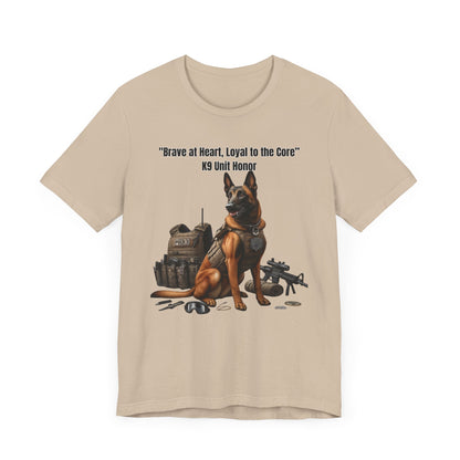 Belgian Malinois "Brave at Heart, Loyal to the Core" K9 Unit Honor - Unisex Jersey Short Sleeve Tee