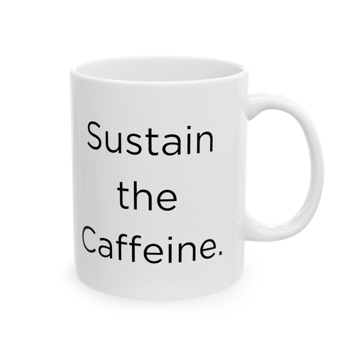 Doberman" Sustain the Caffeine" Ceramic Mug (11oz, 15oz)