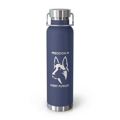 Belgian Malinois "Precision in Every Pursuit" Copper Vacuum Insulated Bottle, 22oz