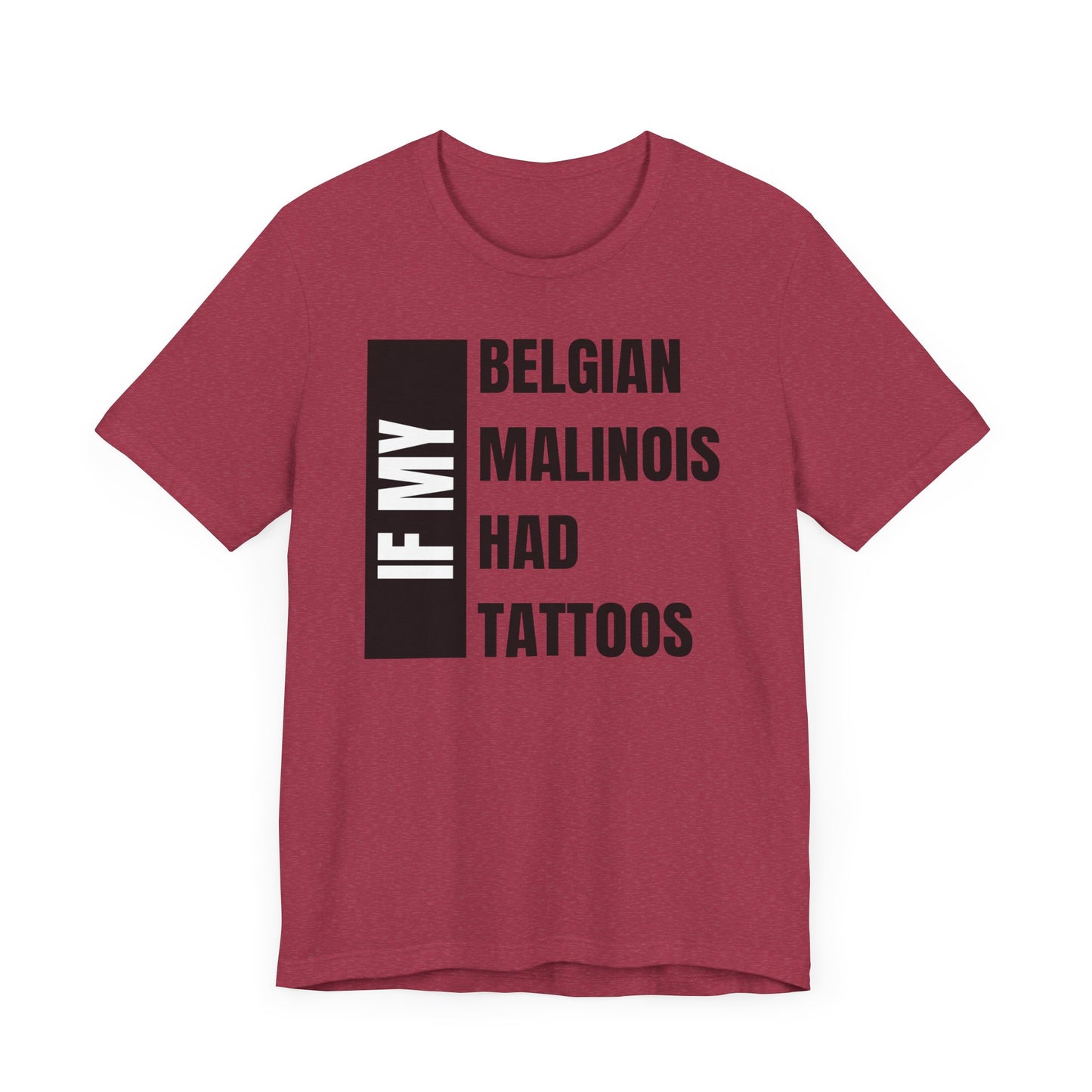 Belgian Malinois Unisex Jersey Short Sleeve Tee -Right Profile