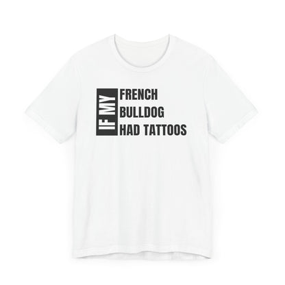 French Bulldog Unisex Jersey Short Sleeve Tee - BLK and White Frenchie