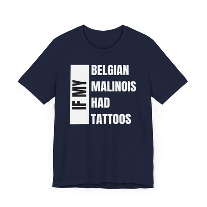 Belgian Malinois Unisex Jersey Short Sleeve Tee -Ancestors Tats