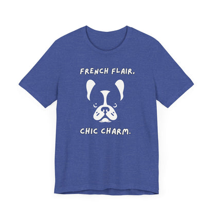 French Bulldog "French Flair, Chic Charm." Unisex Jersey Short Sleeve Tee