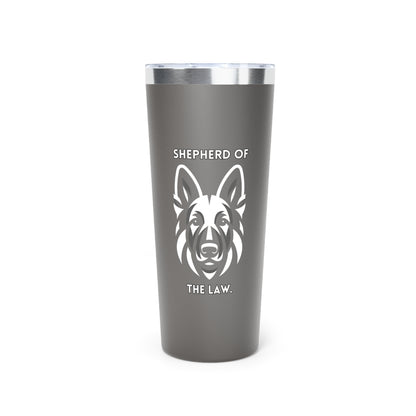 German Shepherd "Shepherd of the Law" Copper Vacuum Insulated Tumbler, 22oz