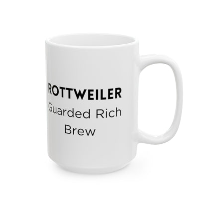 Rottweiler -Cezve Turkish-  "Guarded Rich Brew" Coffee Ceramic Mug (11oz, 15oz)