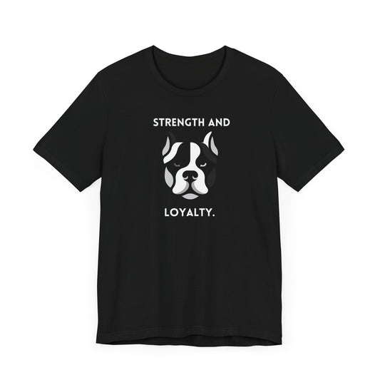 American Bully "Strength and Loyalty" Unisex Jersey Short Sleeve Tee