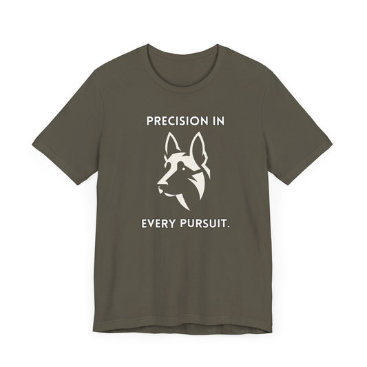 Belgian Malinois "Precision in Every Pursuit." Unisex Jersey Short Sleeve Tee