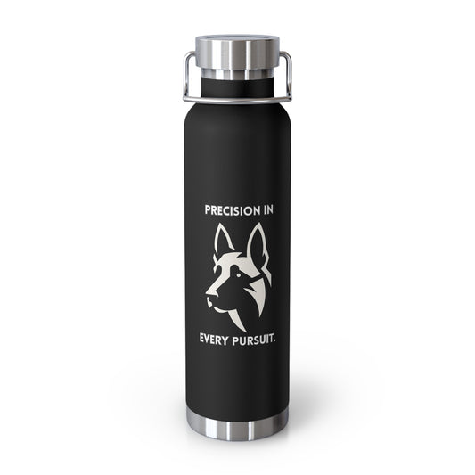 Belgian Malinois "Precision in Every Pursuit" Copper Vacuum Insulated Bottle, 22oz