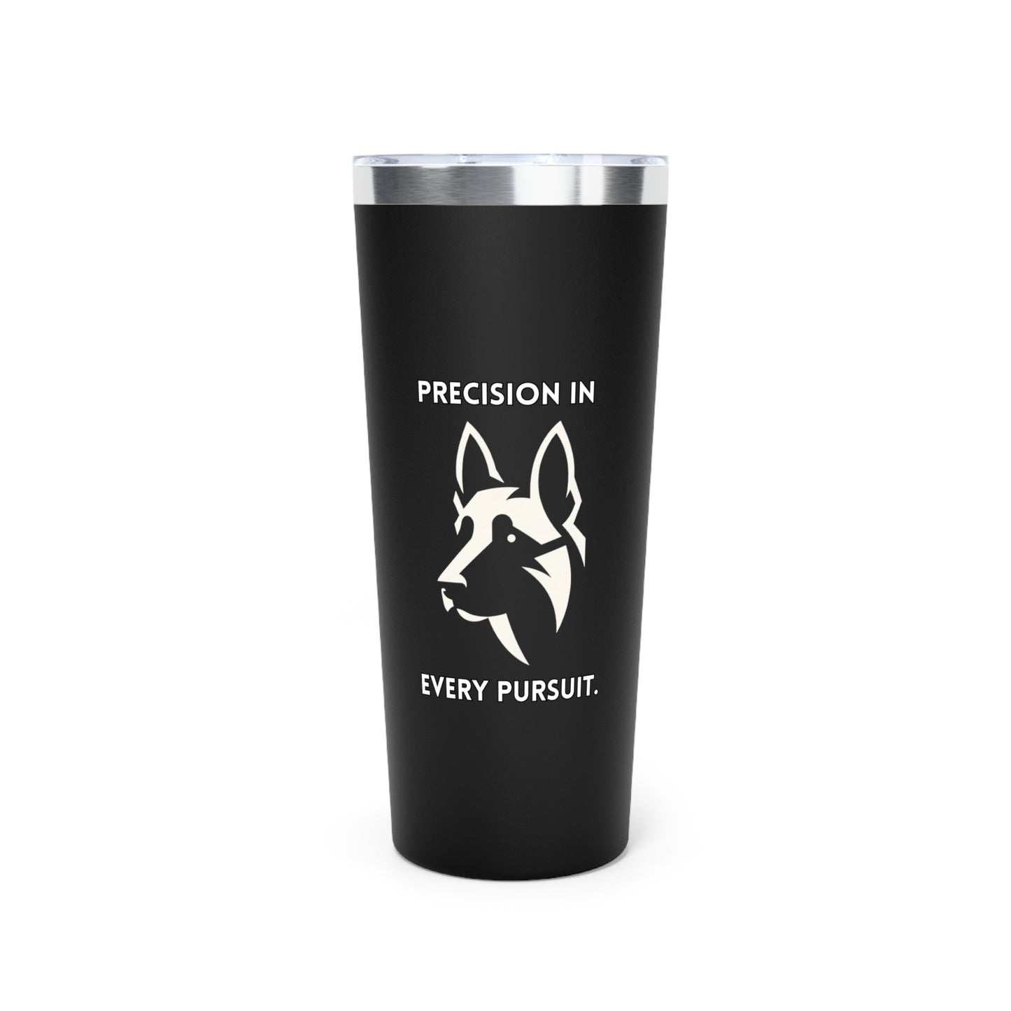 Belgian Malinois "Precision in Every Pursuit." Copper Vacuum Insulated Tumbler, 22oz