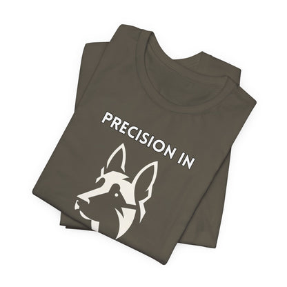 Belgian Malinois "Precision in Every Pursuit." Unisex Jersey Short Sleeve Tee