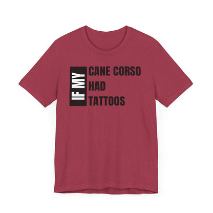 If My Cane Corso Unisex Jersey Short Sleeve Tee - BLK and gold tats Cane Corso right profile