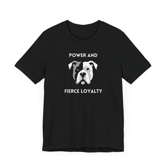 Pitbull "Power and Fierce Loyalty" Unisex Jersey Short Sleeve Tee