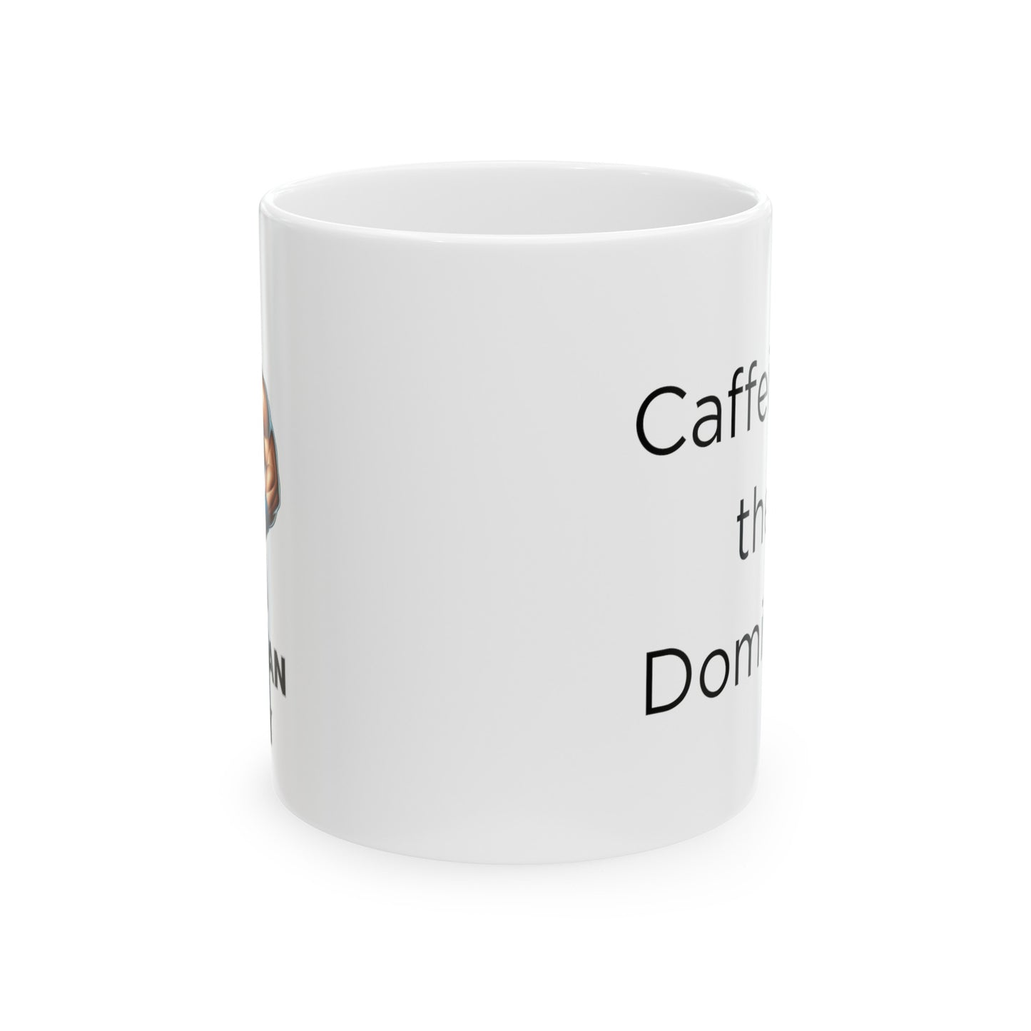 American Bully "Caffeinate, then Dominate!" Ceramic Mug (11oz, 15oz)