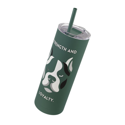 American Bully "Strength and Loyalty" Skinny Matte Tumbler, 20oz