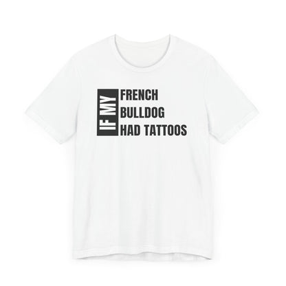 French Bulldog Unisex Jersey Short Sleeve Tee - Left profile