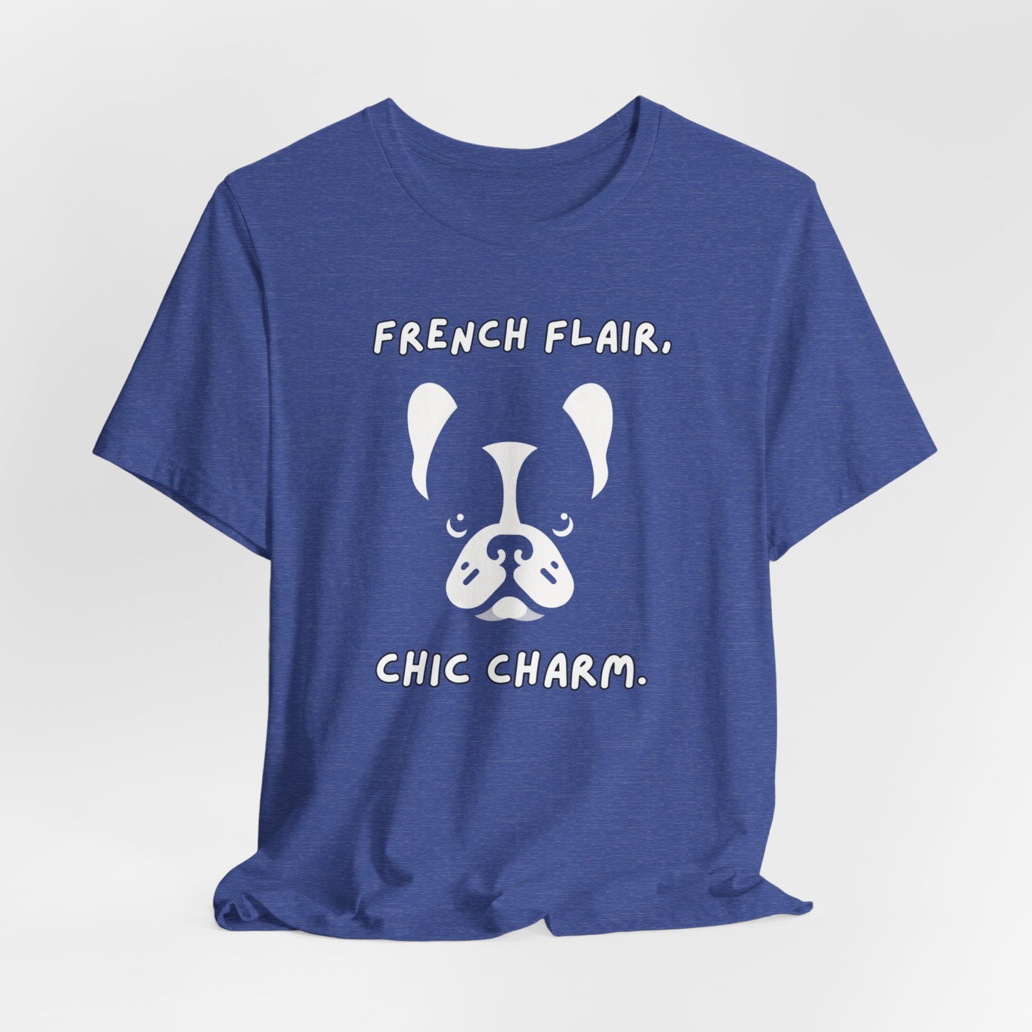 French Bulldog "French Flair, Chic Charm." Unisex Jersey Short Sleeve Tee