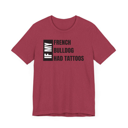 French Bulldog Unisex Jersey Short Sleeve Tee - BLK and White Frenchie