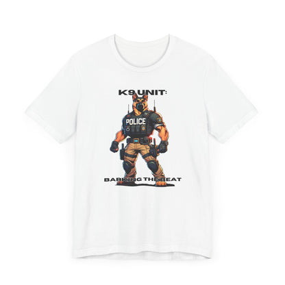 K9 Police Tactical "Barking the Beat" Unisex Jersey Short Sleeve Tee