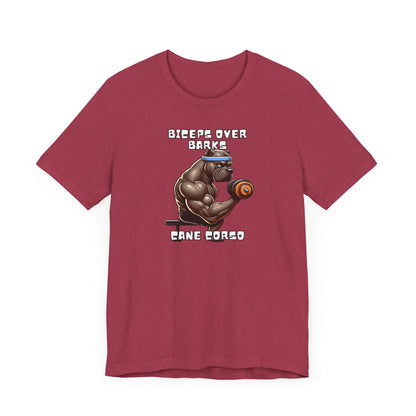 Cane Corso "Biceps Over Barks"  Unisex Jersey Short Sleeve Tee