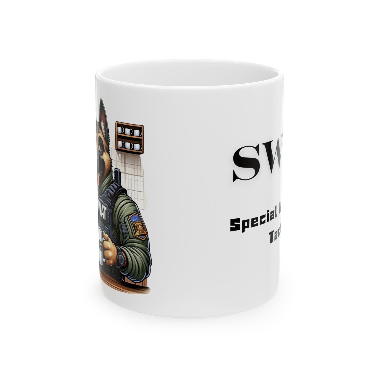 K9 SWAT "Special Woofs And Tactics" Ceramic Mug (11oz, 15oz)