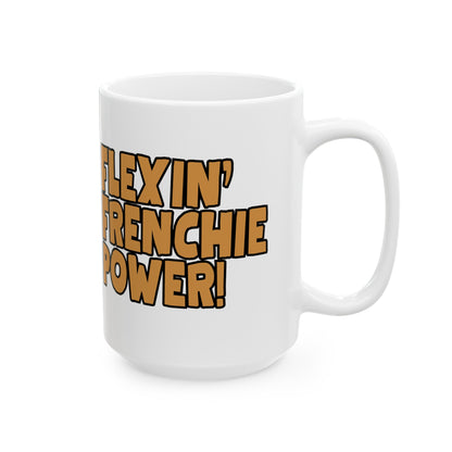 French Bulldog "Flexin' Frenchie Power" Ceramic Mug, (11oz, 15oz)