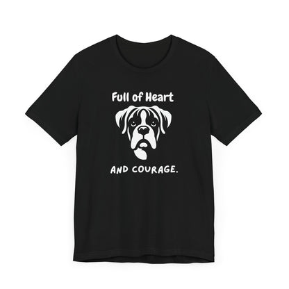 Boxer "Full of Heart and Courage" Unisex Jersey Short Sleeve Tee