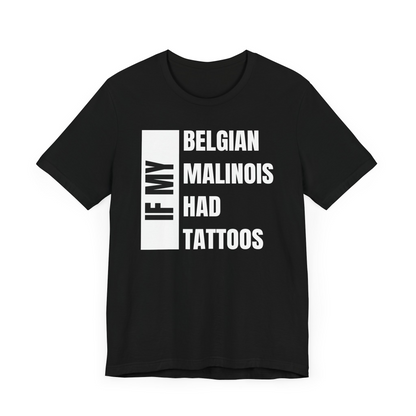 Belgian Malinois Unisex Jersey Short Sleeve Tee -Right Profile