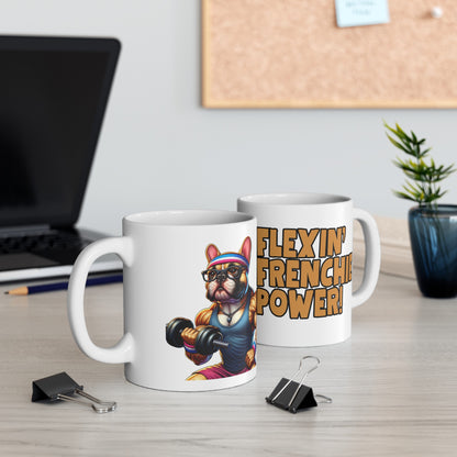 French Bulldog "Flexin' Frenchie Power" Ceramic Mug, (11oz, 15oz)