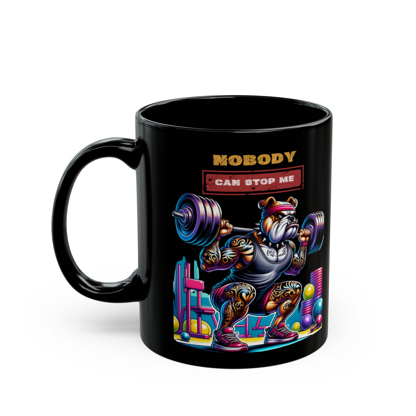 Bulldog "Nobody Can Stop Me" Ceramic Mug (11oz, 15oz)