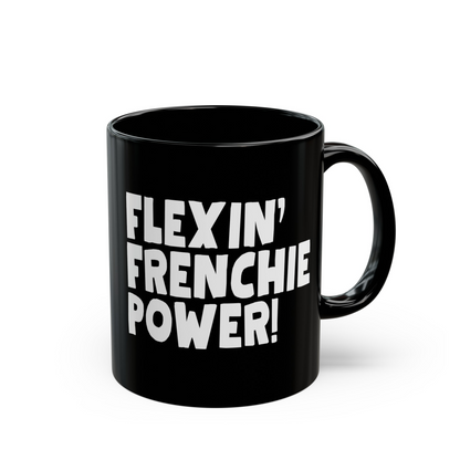 French Bulldog "Flexin' Frenchie Power" Ceramic Mug, (11oz, 15oz)