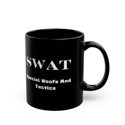 K9 SWAT "Special Woofs And Tactics" Ceramic Mug (11oz, 15oz)